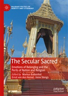 Markus Balkenhol, Ernst van Den Hemel, Irene Stengs, Erns van den Hemel, Ernst van den Hemel - The Secular Sacred