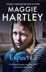 Maggie Hartley, Hartley Maggie - Exploited