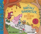 Abie Longstaff, Lauren Beard - The Fairytale Hairdresser and Red Riding Hood