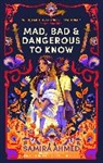 Samira Ahmed - Mad, Bad & Dangerous to Know