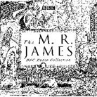 M R James, M. R. James, James D'Arcy, Full Cast, Mark Gatiss, Derek Jacobi... - The M. R. James BBC Radio Collection (Hörbuch)
