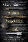 Mark Bittman - Animal, Vegetable, Junk
