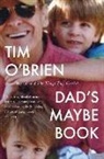 Tim O'Brien, O'Brien Tim O'Brien - Dad's Maybe Book