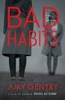Amy Gentry - Bad Habits