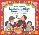 Naomi Howland - Latkes, Latkes, Good to Eat Board Book