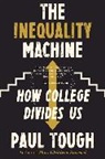Paul Tough - The Inequality Machine