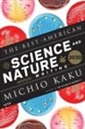 Jaime Green, Jaime Greenring, Michio Kaku, Kaku Michio, Green, Green... - The Best American Science and Nature Writing 2020
