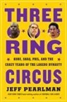 Jeff Pearlman - Three-Ring Circus