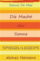 Sanne de Mar, Sanne  de Mar, Sanne de Mar - Die Macht der Sonne