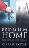 Ciaran Baxter - Bring Him Home