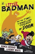 Humza Arshad, Henry White, White Henry - Little Badman and the Time-travelling Teacher of Doom
