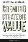 Joseph Calandro Calandro - Creating Strategic Value