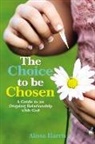 Alissa Harris - The Choice to be Chosen