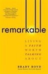Brady Boyd, Boyd Brady - Remarkable