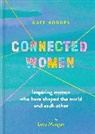 Kate Hodges, Hodges Kate, Sarah Papworth - Connected Women