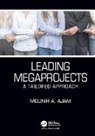 Mounir Ajam, Mounir a. Ajam - Leading Megaprojects