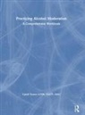 Cyndi Turner - Practicing Alcohol Moderation