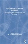 Ana Maria Navas Iannini, Ana Maria Navas Iannini, Ana Maria Navas-Iannini, Erminia Pedretti, Erminia (University of Toronto Pedretti, Erminia Navas Iannini Pedretti... - Controversy in Science Museums