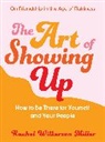 Rachel Wilkerson Miller - The Art of Showing Up