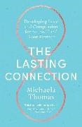 Michaela Thomas - The Lasting Connection - Developing Love and Compassion for Yourself and Your Partner