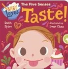 Irene Chan, Ruth Spiro - Baby Loves the Five Senses: Taste!