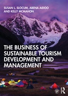Abena Aidoo, Kelly McMahon, McMahon Kelly, Susan L Slocum, Susan L. Slocum, Susan L. Aidoo Slocum - Business of Sustainable Tourism Development and Management