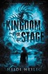 Heidi Heilig - A Kingdom for a Stage