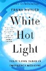 Frank Huyler - White Hot Light