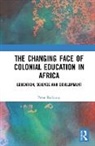 Peter Kallaway, Peter (University of Cape Town Kallaway, Kallaway Peter - Changing Face of Colonial Education in Africa