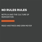 Reed Hastings, Erin Meyer - No Rules Rules