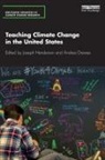 Joseph (University of Delaware Henderson, Joseph Drewes Henderson, Andrea Drewes, Andrea ewes, Joseph Henderson - Teaching Climate Change in the United States
