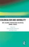 Kelly (University of British C Struthers Montford, Kelly Taylor Struthers Montford, Kelly Struthers Montford, Kelly Struthers Montford, Chloë Taylor, Chloe&amp; Taylor... - Colonialism and Animality