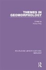 Alistair Pitty, Alistair Pitty, Pitty Alistair - Themes in Geomorphology