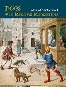 Kathleen Walker-Meikle, Walker-Meikle Kathleen - Dogs in Medieval Manuscripts