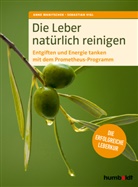 Sebastian Vigl, Ann Wanitschek, Anne Wanitschek - Die Leber natürlich reinigen