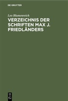 Leo Blumenreich - Verzeichnis der Schriften Max J. Friedländers