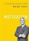 Brian Tracy - Motivation
