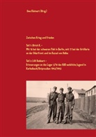 Uw Kleinert, Uwe Kleinert - Zwischen Krieg und Frieden