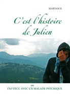 Maryam B, Maryam B. - C'est l'histoire de Julien