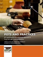 Annelou van Gijn, Janine Fries-Knoblach, Annelou van Gijn, Philipp W. Stockhammer, Annelou Van Gijn - Pots and practices