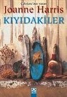 Joanne Harris - Kiyidakiler