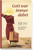 Ruth Heil - Gott war immer dabei