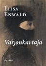 Liisa Enwald - Varjonkantaja