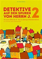 Eva-Maria Mallow - Detektive auf den Spuren von Herrn J. 2
