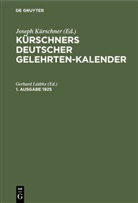 Joseph Kürschner, Gerhard Lüdtke - Kürschners Deutscher Gelehrten-Kalender - 1. Ausgabe 1925: Kürschners Deutscher Gelehrten-Kalender. 1. Ausgabe 1925