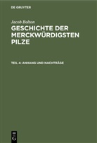 Jacob Bolton, Th Fr Ludw  [Bearb ] Nees von Esenb, Ludwig [Übers - Jacob Bolton: Geschichte der merckwürdigsten Pilze - Teil 4: Anhang und Nachträge