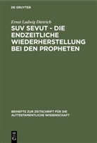 Ernst Ludwig Dietrich - Suv sevut - die endzeitliche Wiederherstellung bei den Propheten