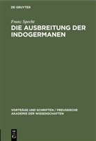 Franz Specht - Die Ausbreitung der Indogermanen