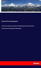 Edward Oram Shakespeare - A Criticism of Doctor Formad's Printed Statements and Conclusions Concerning the Aetiology of Tuberculosis