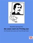 roswitha springschitz - Als Lesen noch ein Privileg war